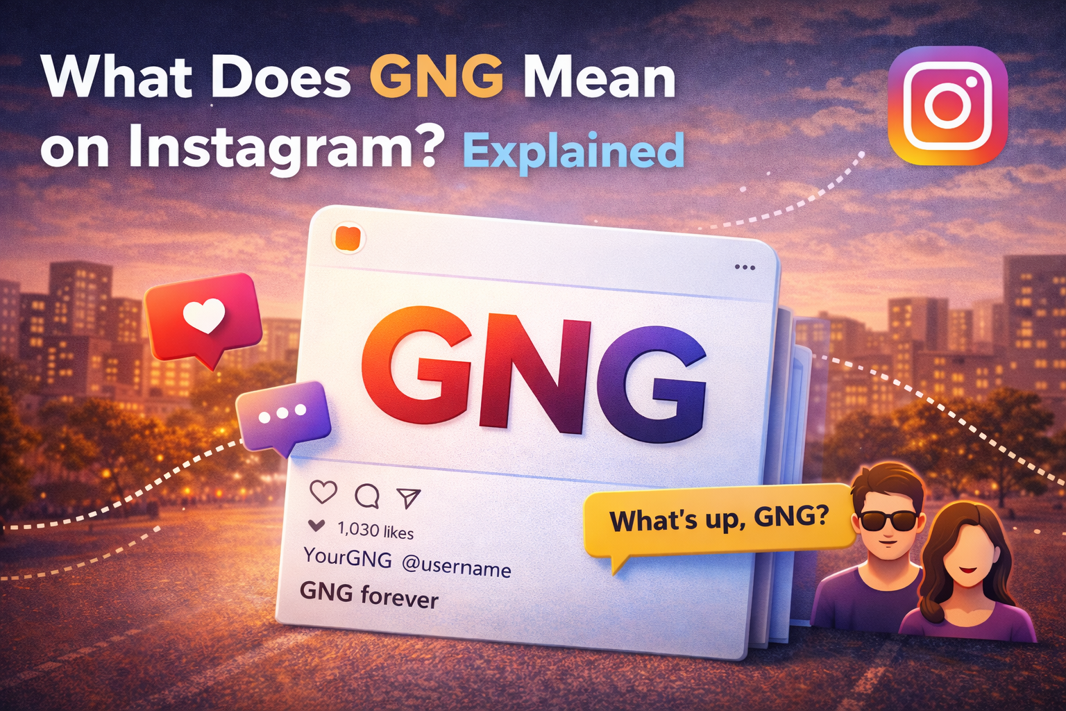 What Does “GNG” Mean on Instagram?